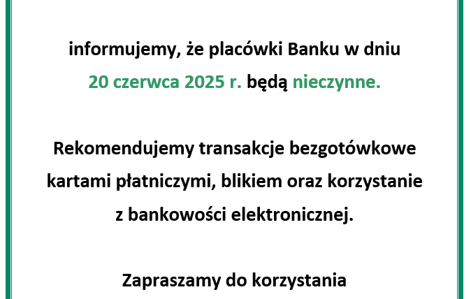 Nieczynne placówki w dniu 20.06.2025