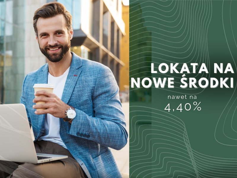 Lokata na nowe środki – edycja II